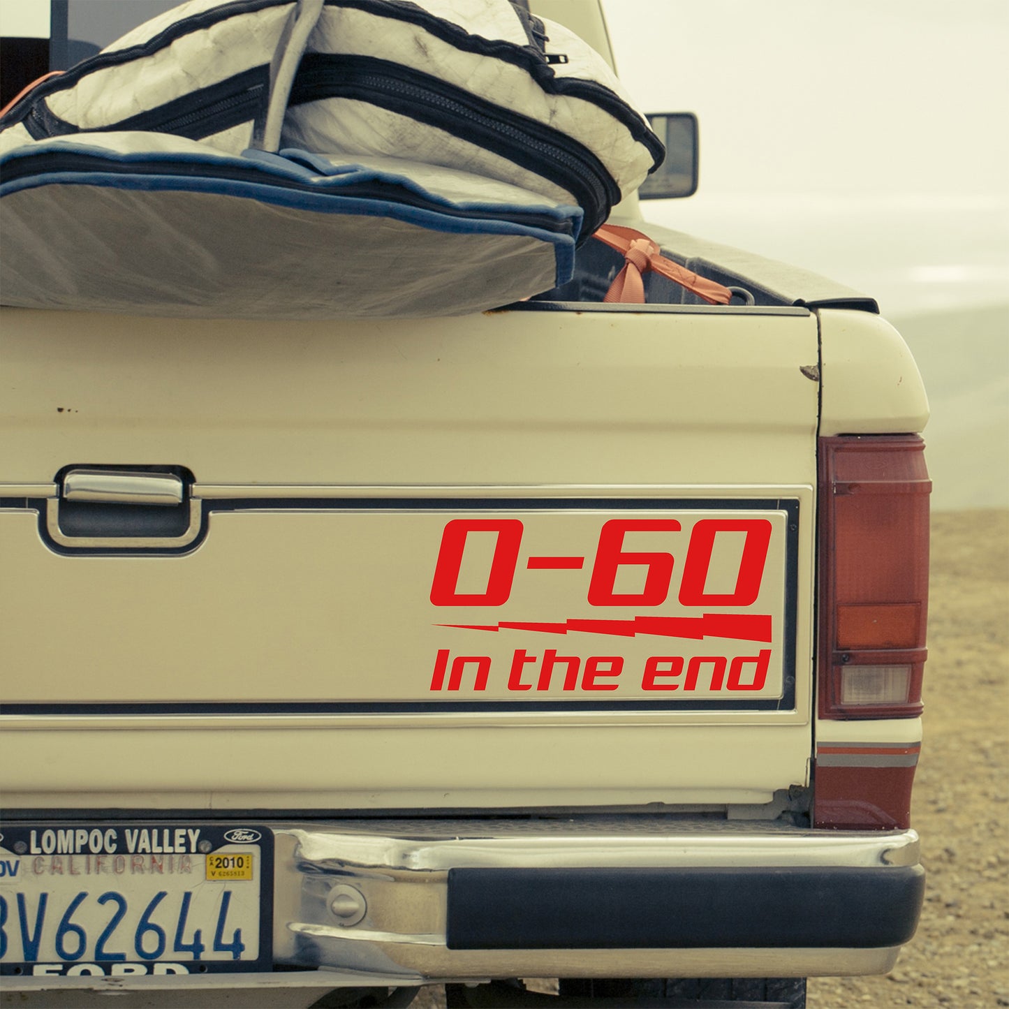 0-60 in the end | Bumper sticker