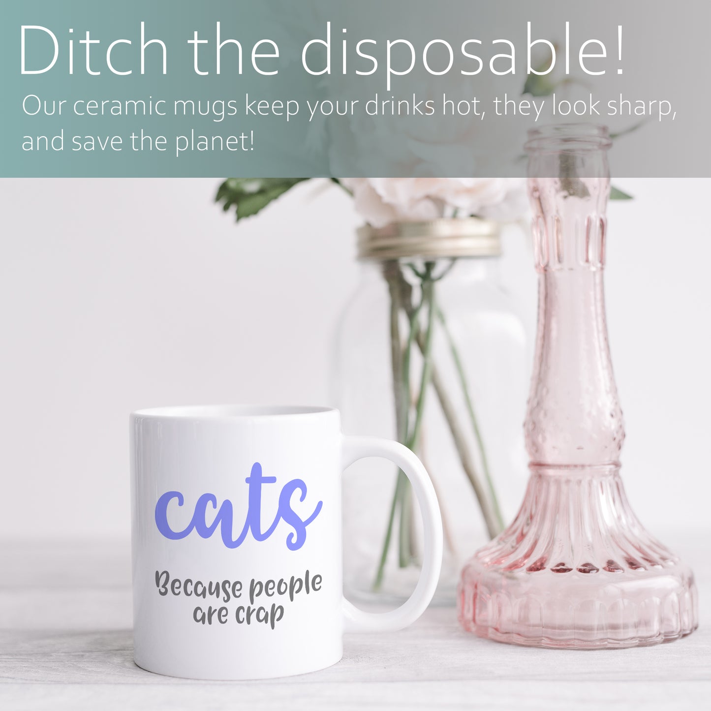 Cats - because people are crap | Ceramic mug