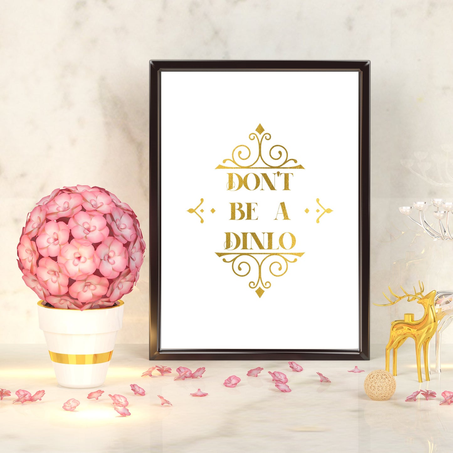 Don't be a Dinlo | A4 Foil Print Quote-Foil Print-Adnil Creations