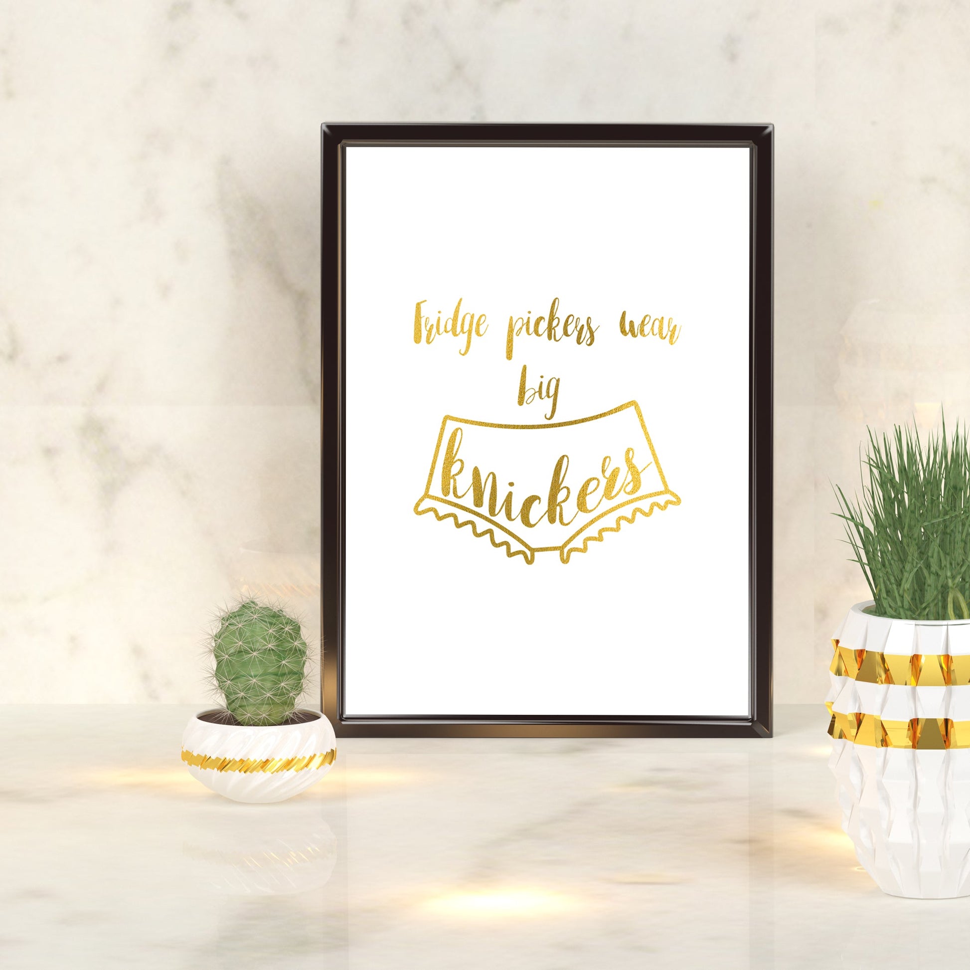 Fridge pickers wear big knickers | A4 Foil Print Quote-Foil Print-Adnil Creations