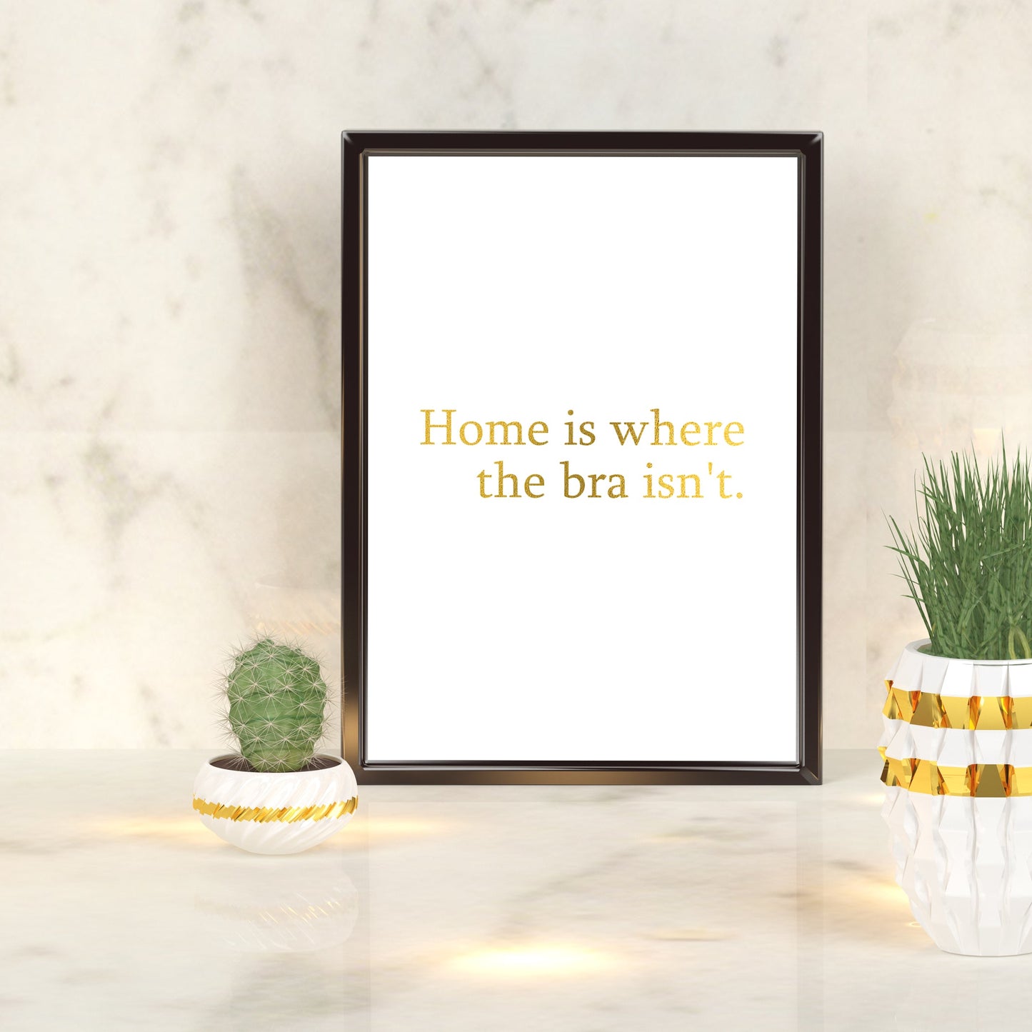 Home is where the bra isn't | A4 Foil Print Quote-Foil Print-Adnil Creations