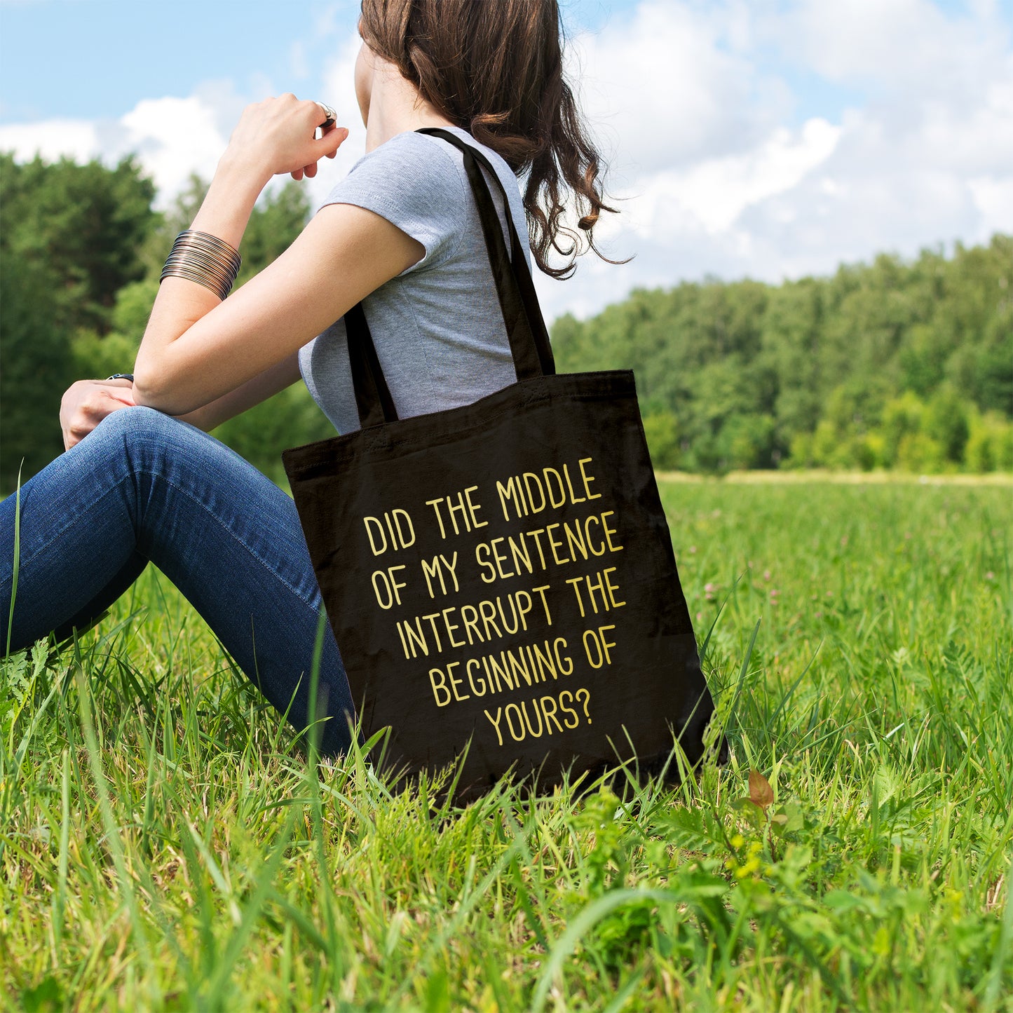 Did the middle of my sentence interrupt the beginning of yours | 100% Organic Cotton tote bag