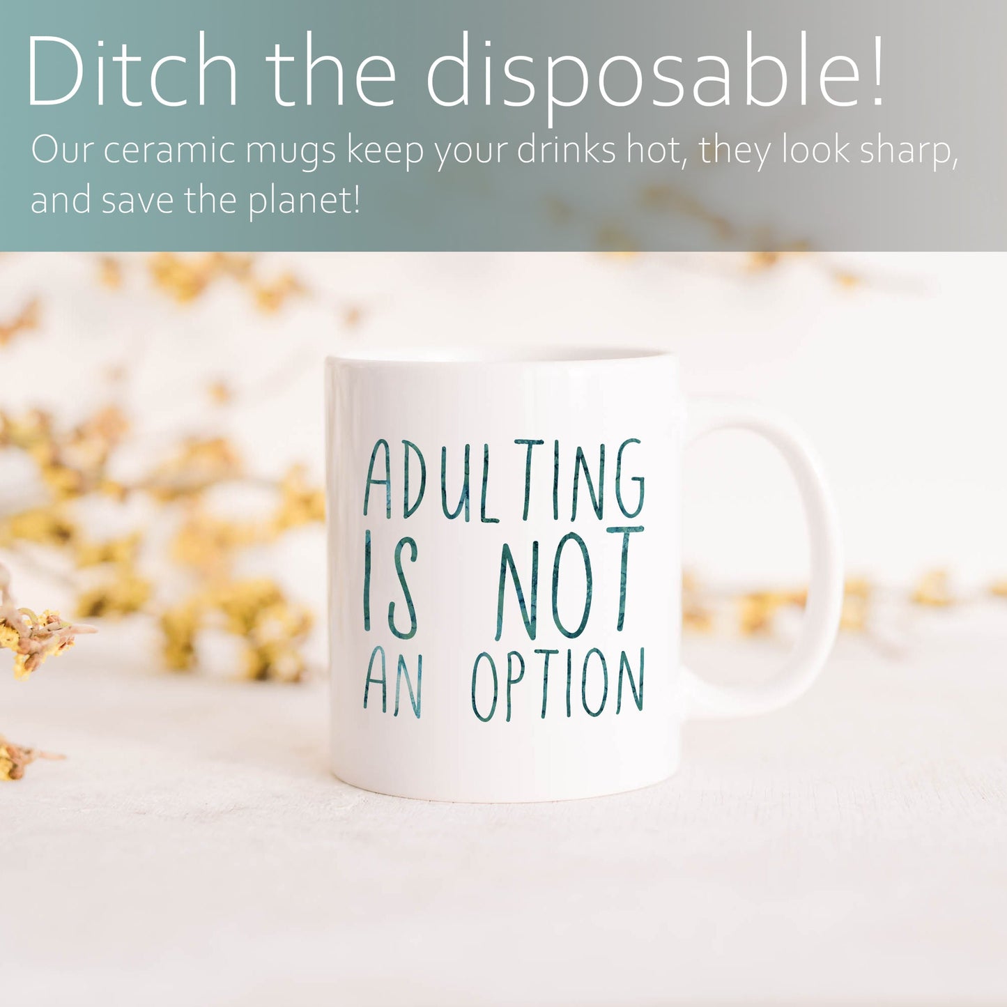 Adulting is not an option | Ceramic mug-Ceramic mug-Adnil Creations