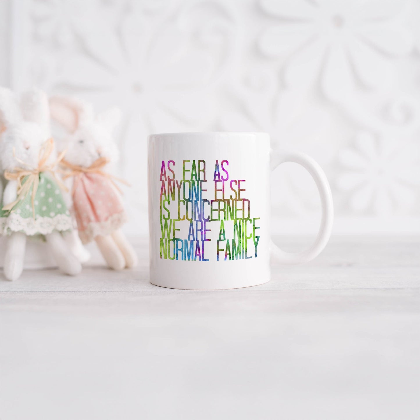As far as anyone else is concerned we are a nice normal family | Ceramic mug-Ceramic mug-Adnil Creations