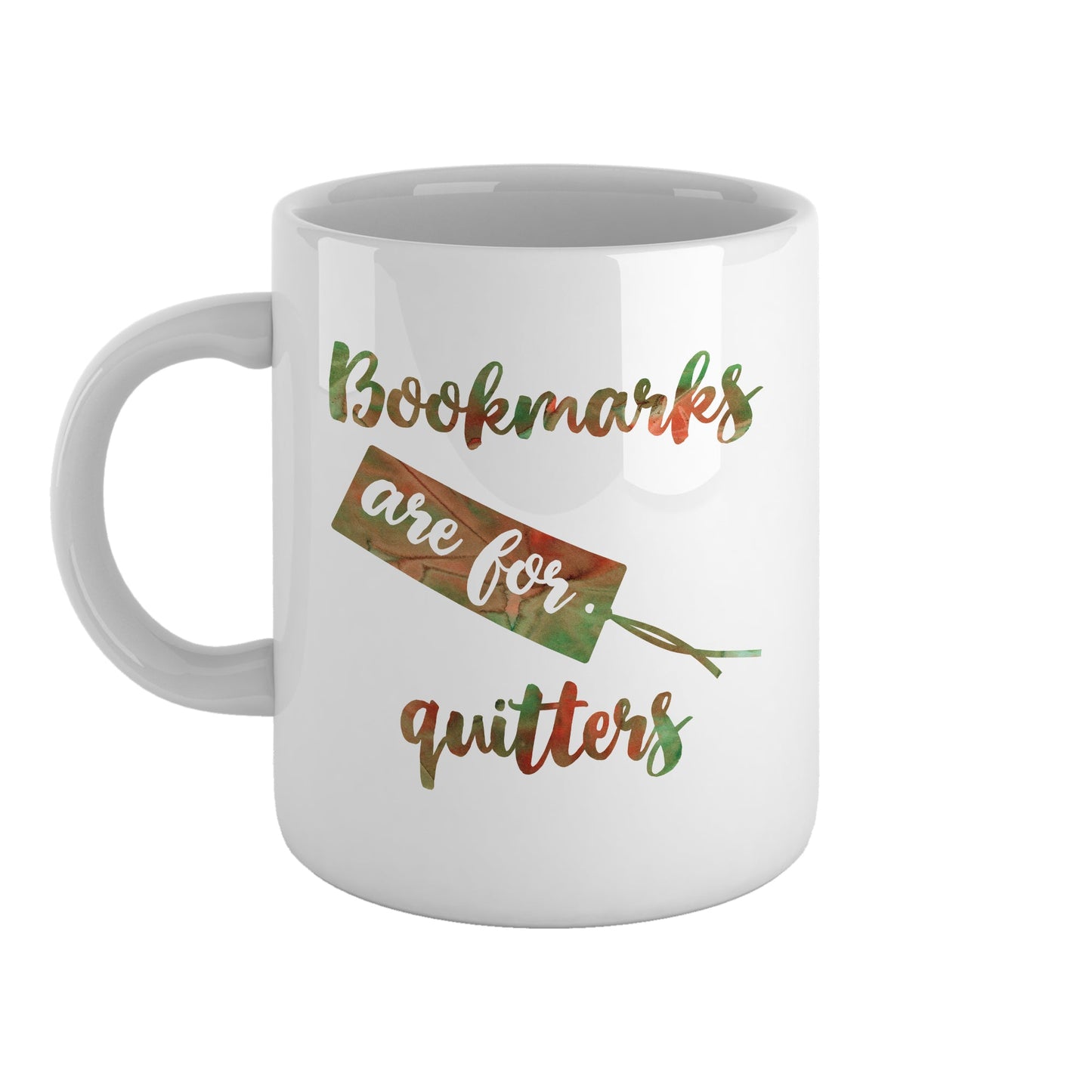 Bookmarks are for quitters | Ceramic mug-Ceramic mug-Adnil Creations