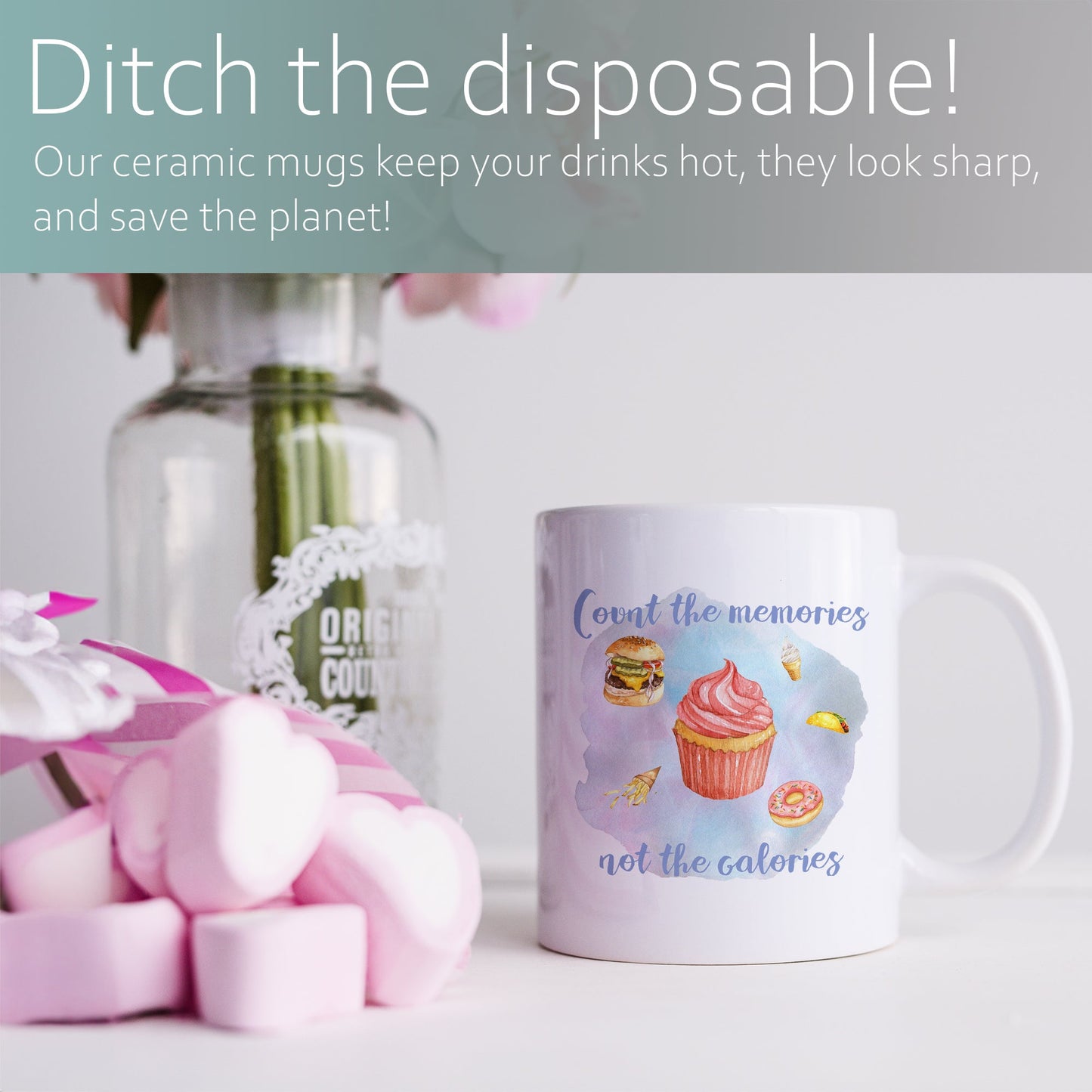 Count the memories not the calories | Ceramic mug-Ceramic mug-Adnil Creations