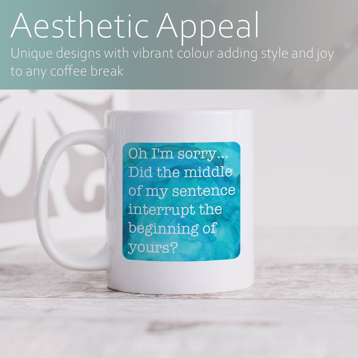 Did the middle of my sentence interrupt the beginning of yours? | Ceramic mug-Ceramic mug-Adnil Creations
