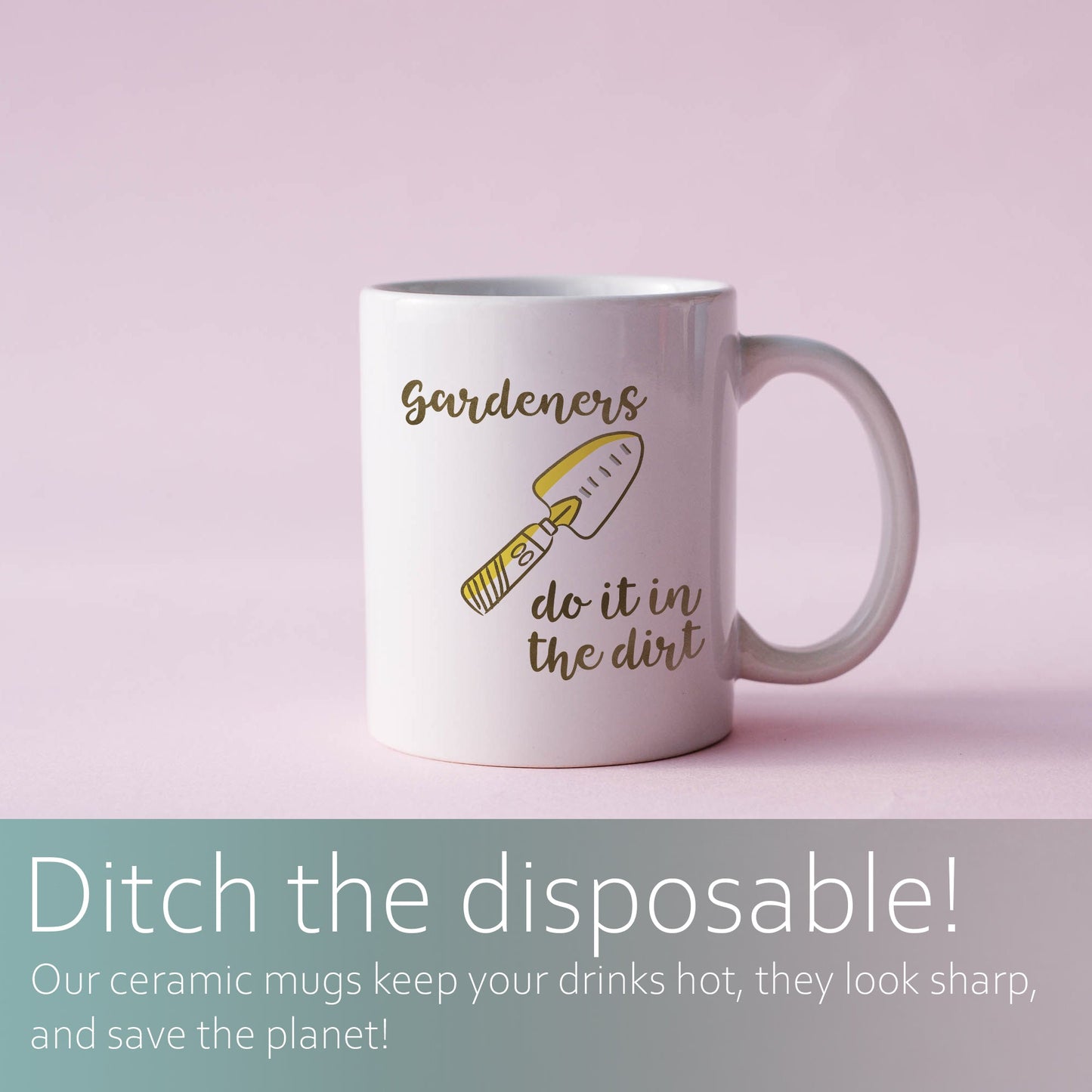Gardeners do it in the dirt | Ceramic mug-Ceramic mug-Adnil Creations