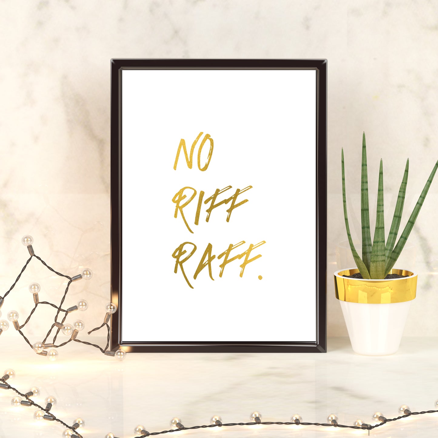 No riff raff | A4 Foil Print Quote