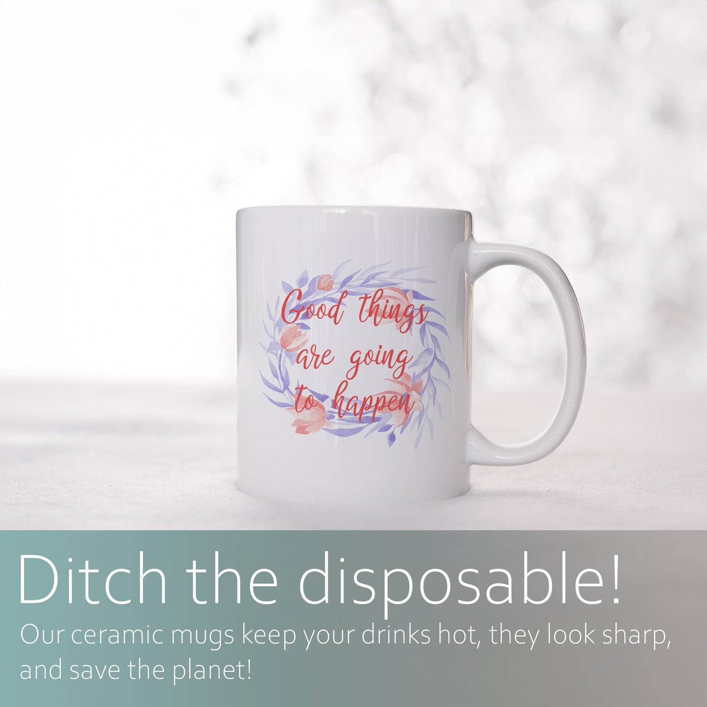 Good things are going to happen | Ceramic mug-Ceramic mug-Adnil Creations