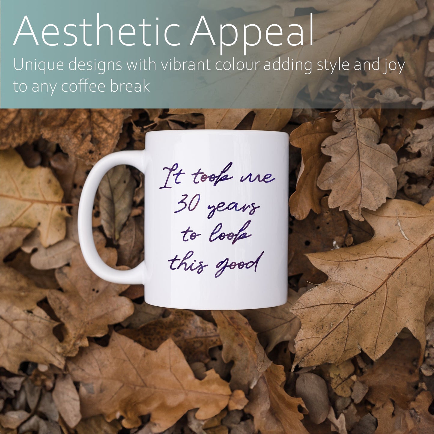 Personalised age "It took me this many years to look this good" | Ceramic mug-Ceramic mug-Adnil Creations