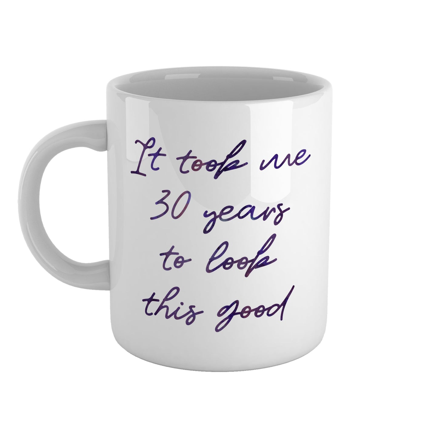 Personalised age "It took me this many years to look this good" | Ceramic mug-Ceramic mug-Adnil Creations