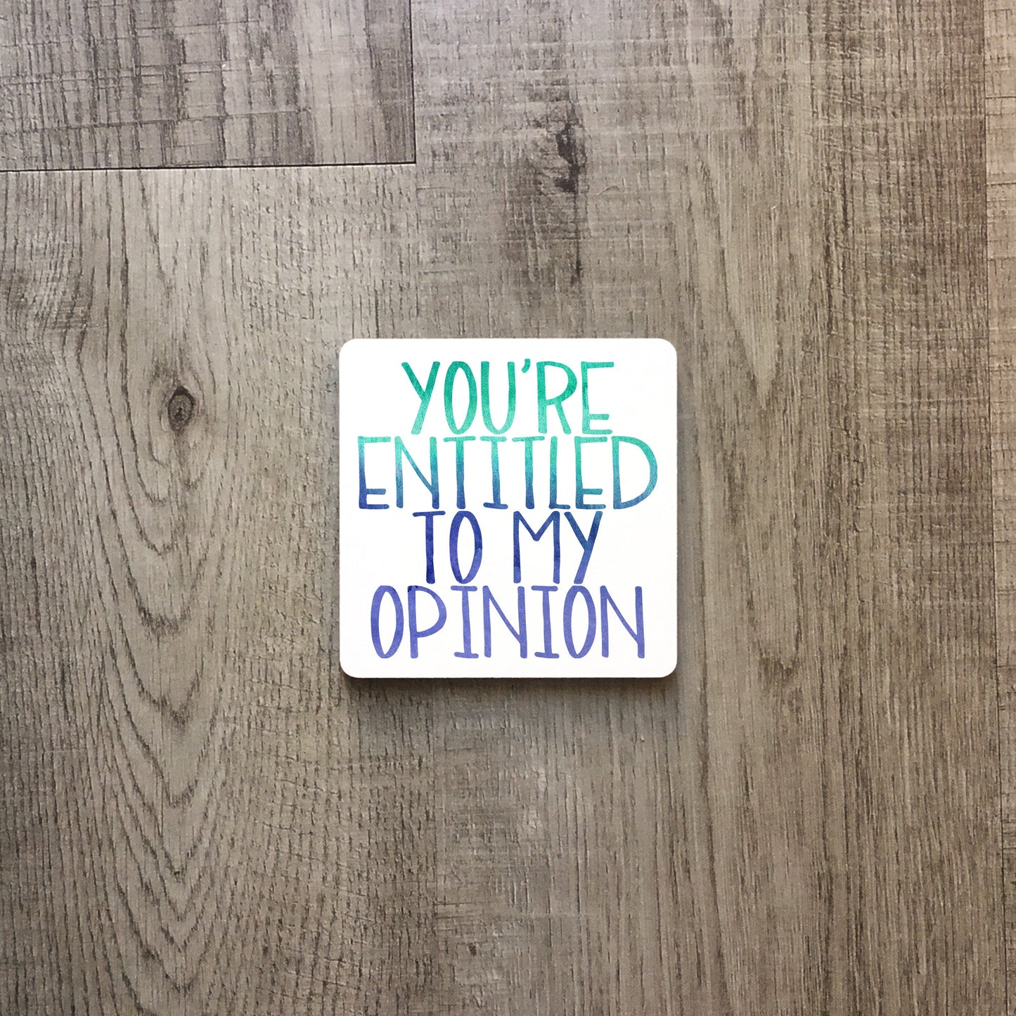 You're entitled to my opinion | Ceramic mug-Ceramic mug-Adnil Creations