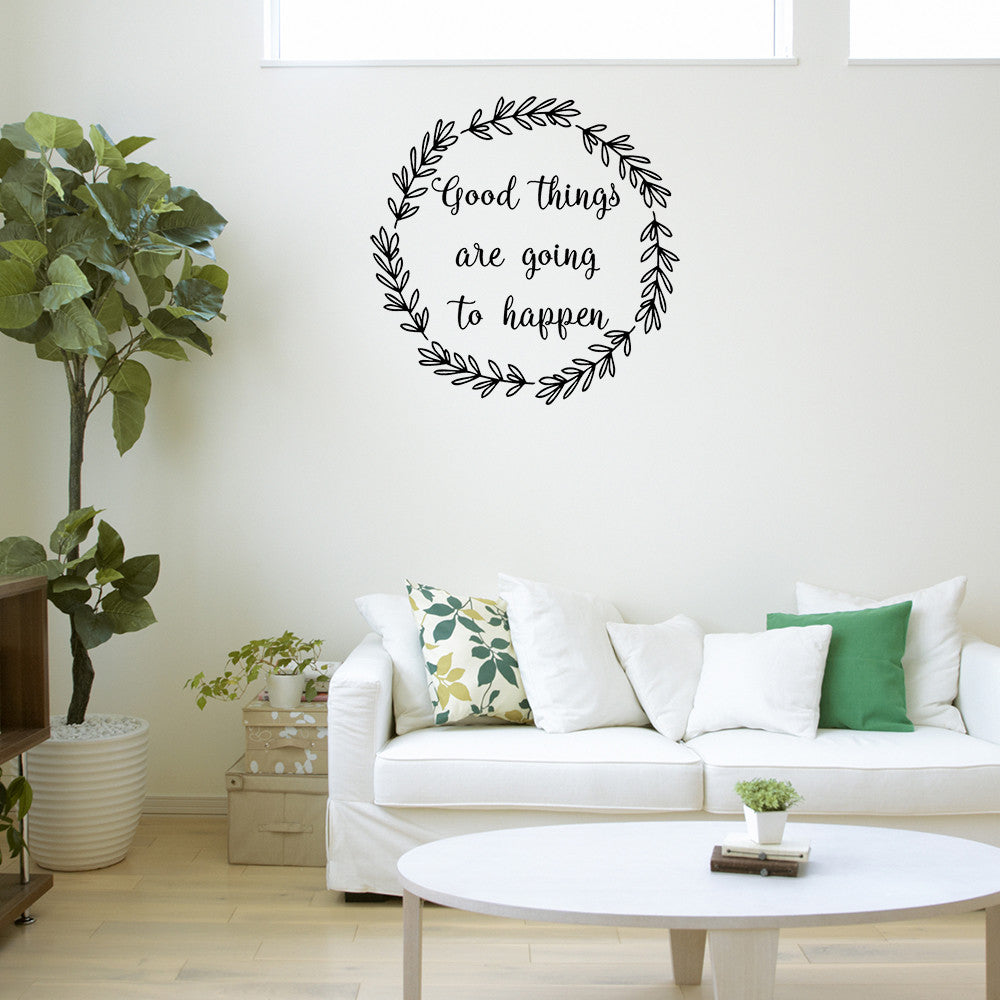 Good things are going to happen | Wall quote - Adnil Creations