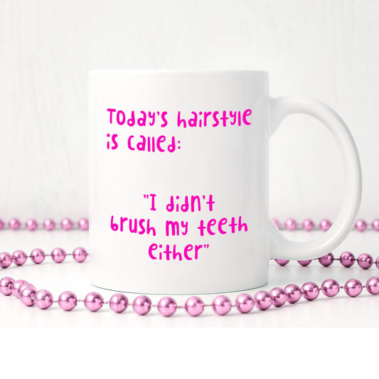 Today's hairstyle is called: "I didn't brush my teeth either" | Ceramic mug - Adnil Creations