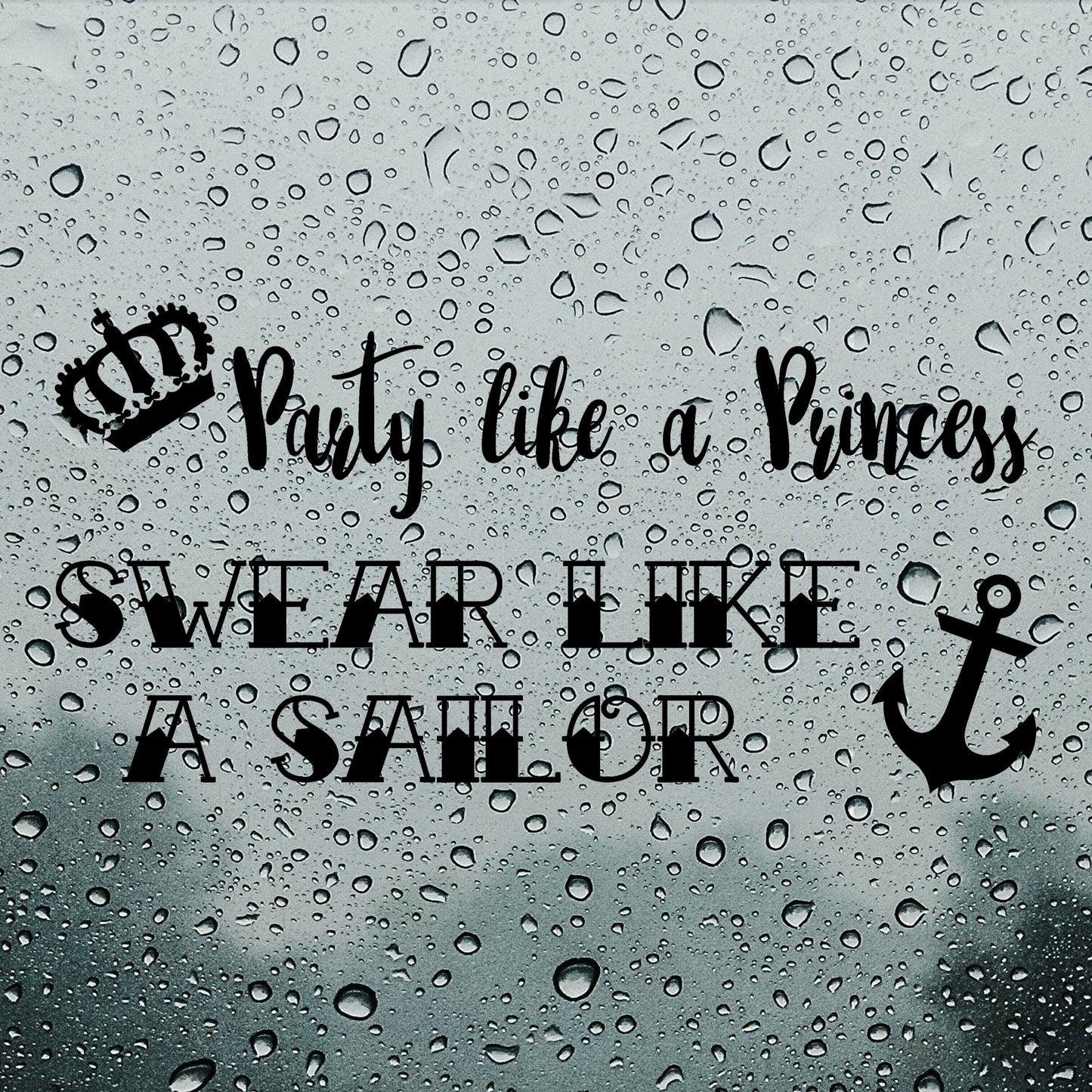 Party like a princess, swear like a sailor | Bumper sticker - Adnil Creations
