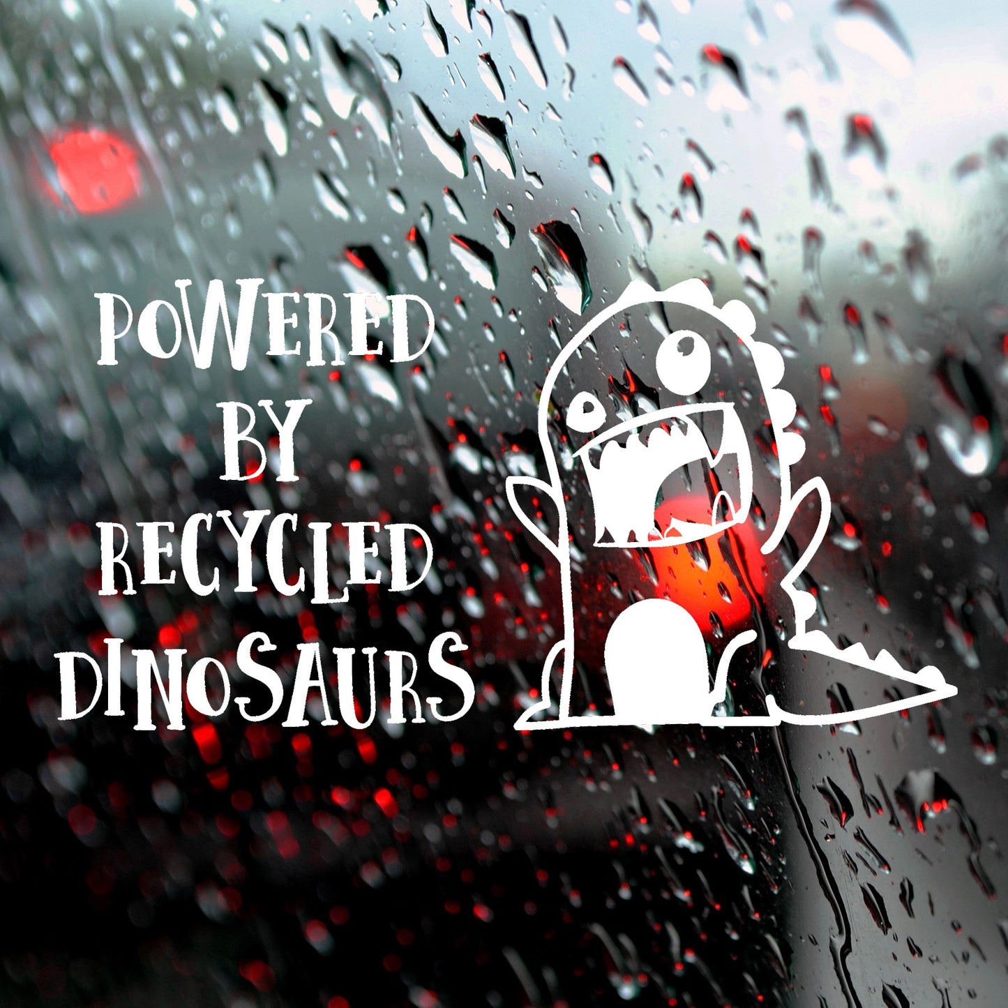 Powered by recycled dinosaurs | Bumper sticker - Adnil Creations