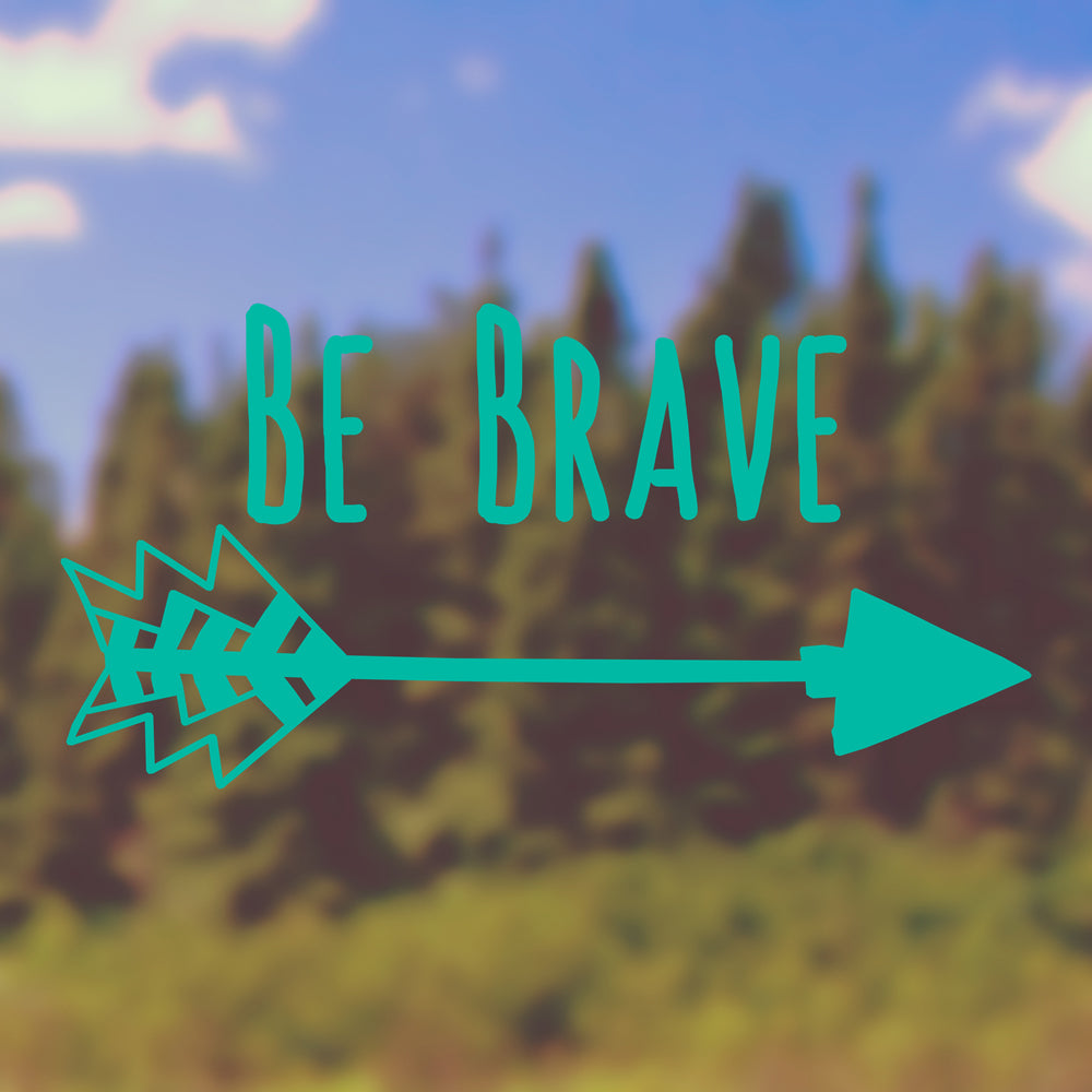 Be brave | Bumper sticker - Adnil Creations