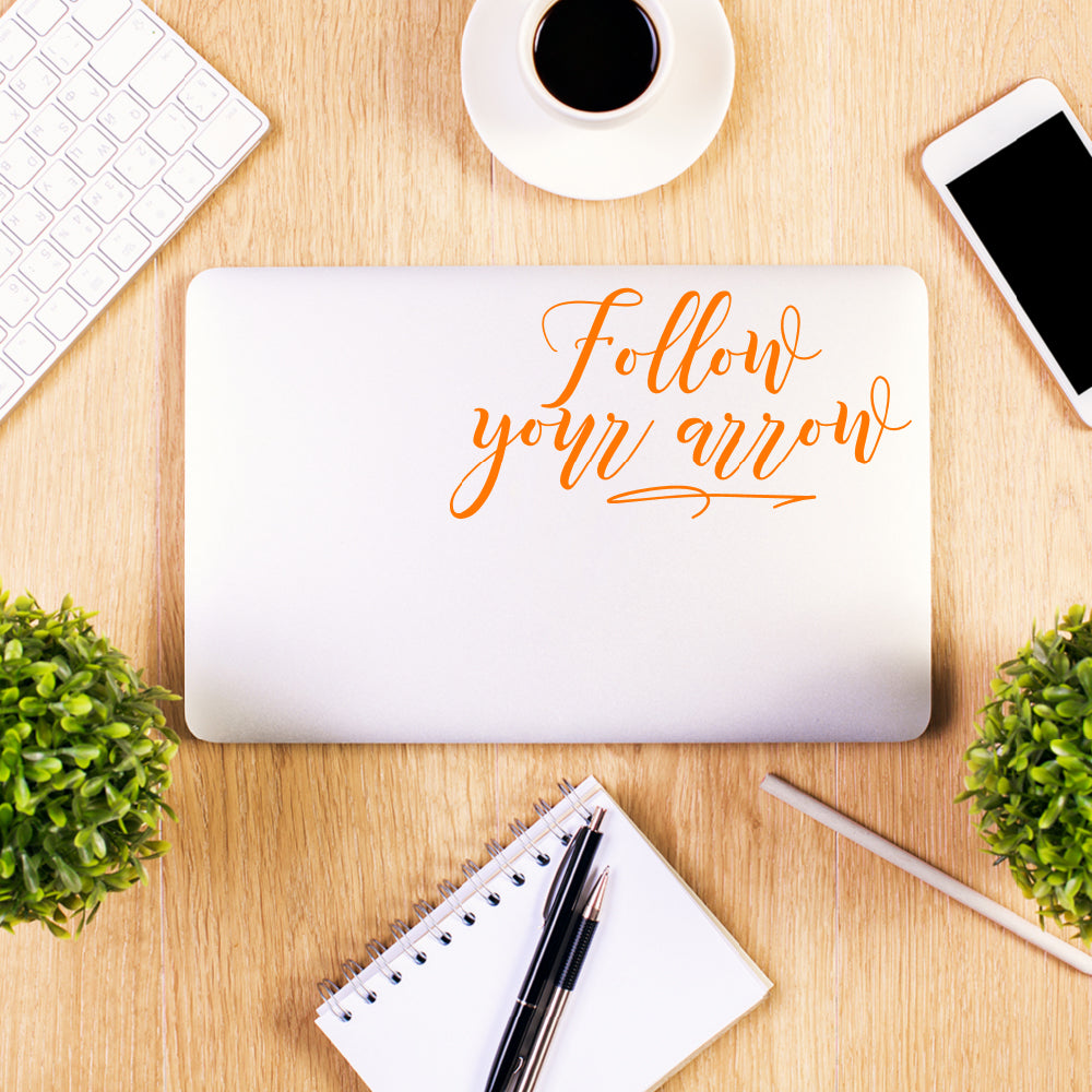 Follow your arrow | Laptop decal - Adnil Creations
