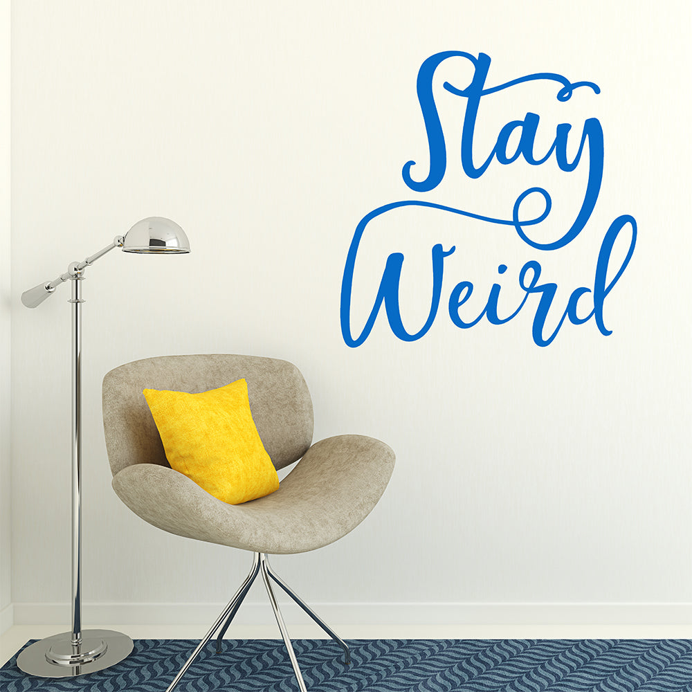 Stay weird | Wall quote - Adnil Creations