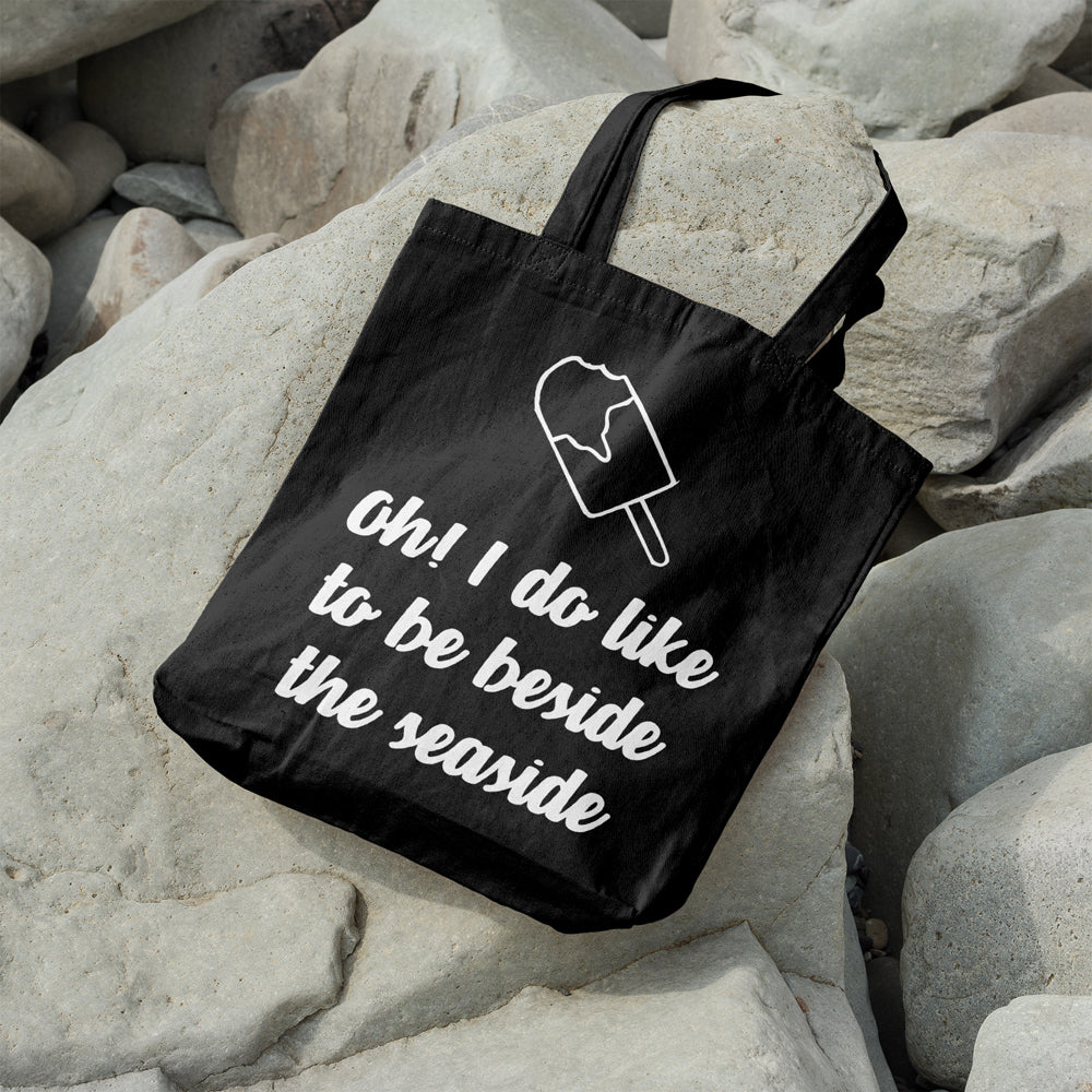 Oh I do like to be beside the seaside | 100% Cotton tote bag - Adnil Creations