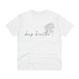 Deep Breaths - Organic T-shirt - Unisex