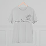 Deep Breaths - Organic T-shirt - Unisex