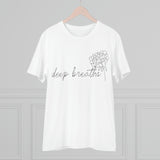 Deep Breaths - Organic T-shirt - Unisex
