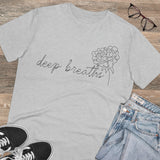 Deep Breaths - Organic T-shirt - Unisex