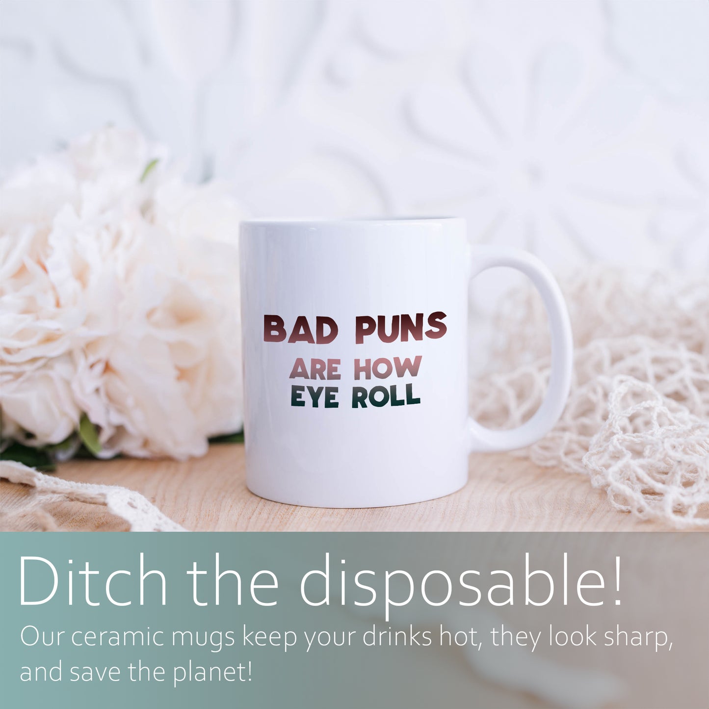 Bad puns are how eye roll | Ceramic mug