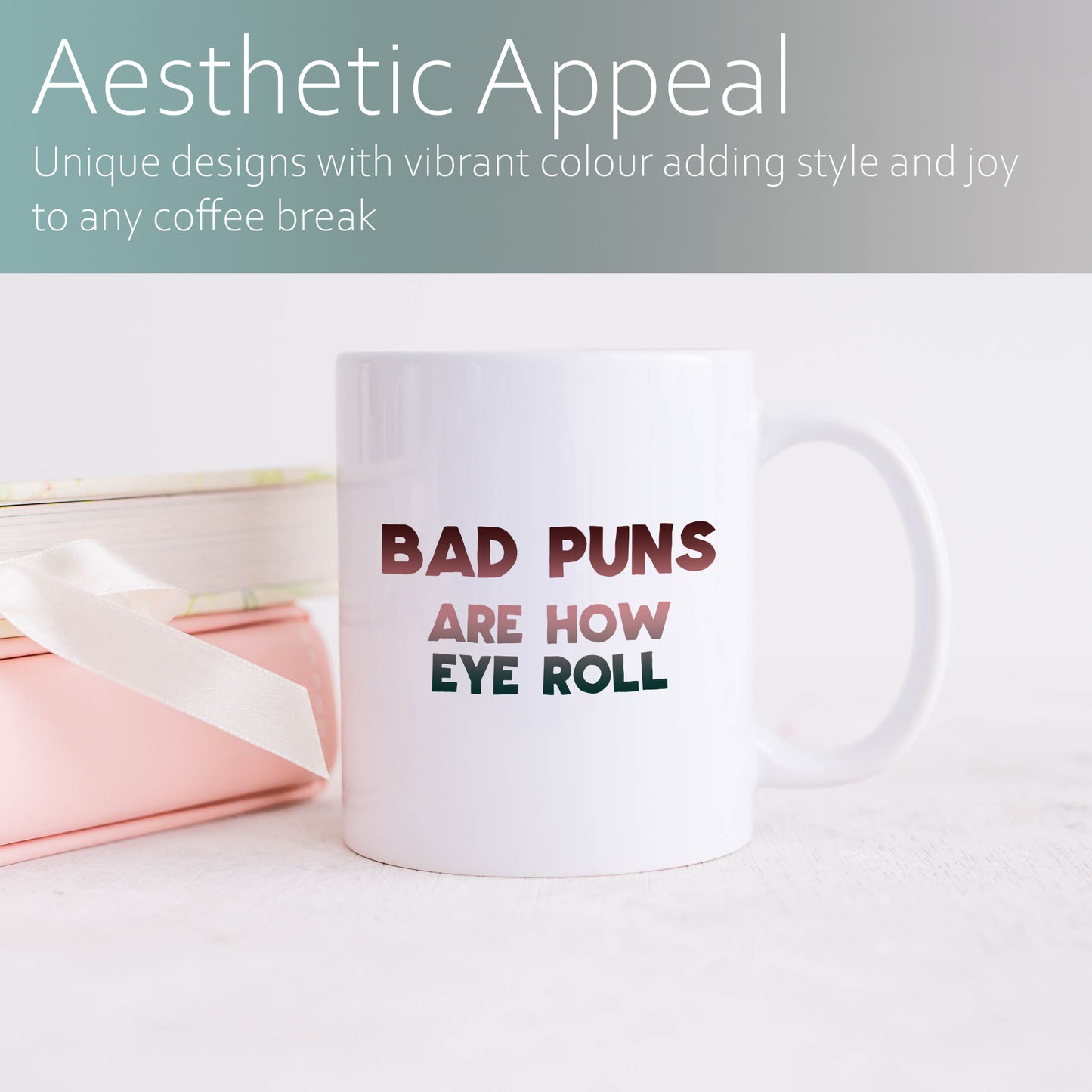 Bad puns are how eye roll | Ceramic mug