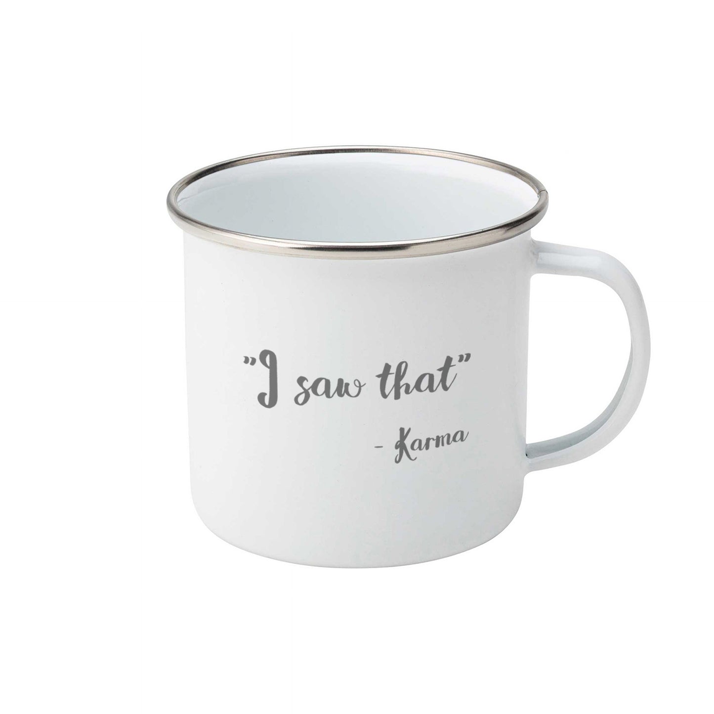 I saw that - Karma | Enamel mug-Enamel mug-Adnil Creations