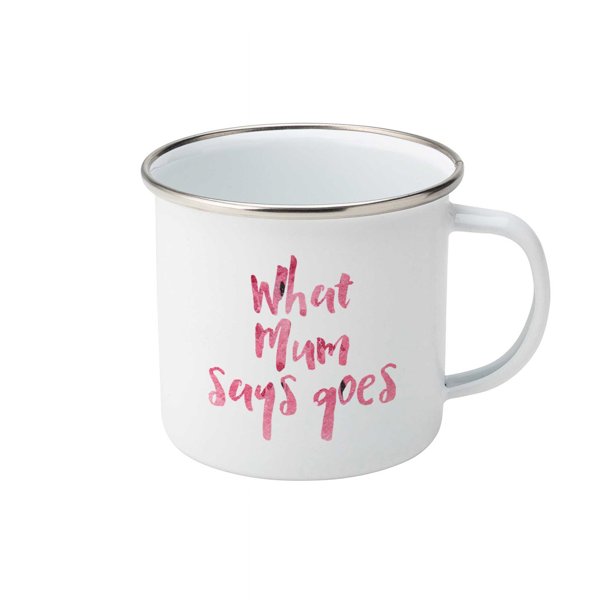 What Mum says goes | Enamel mug-Enamel mug-Adnil Creations