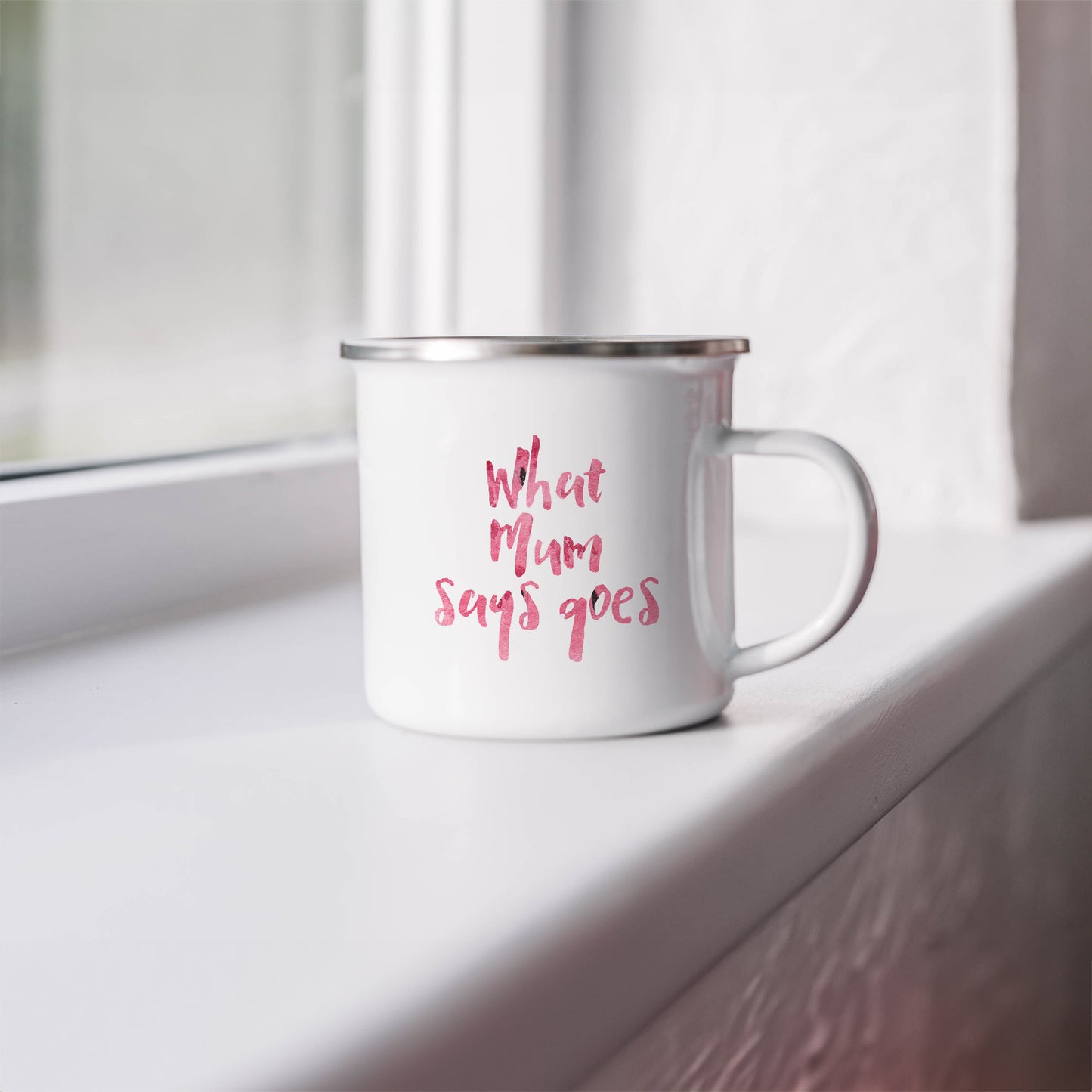 What Mum says goes | Enamel mug-Enamel mug-Adnil Creations