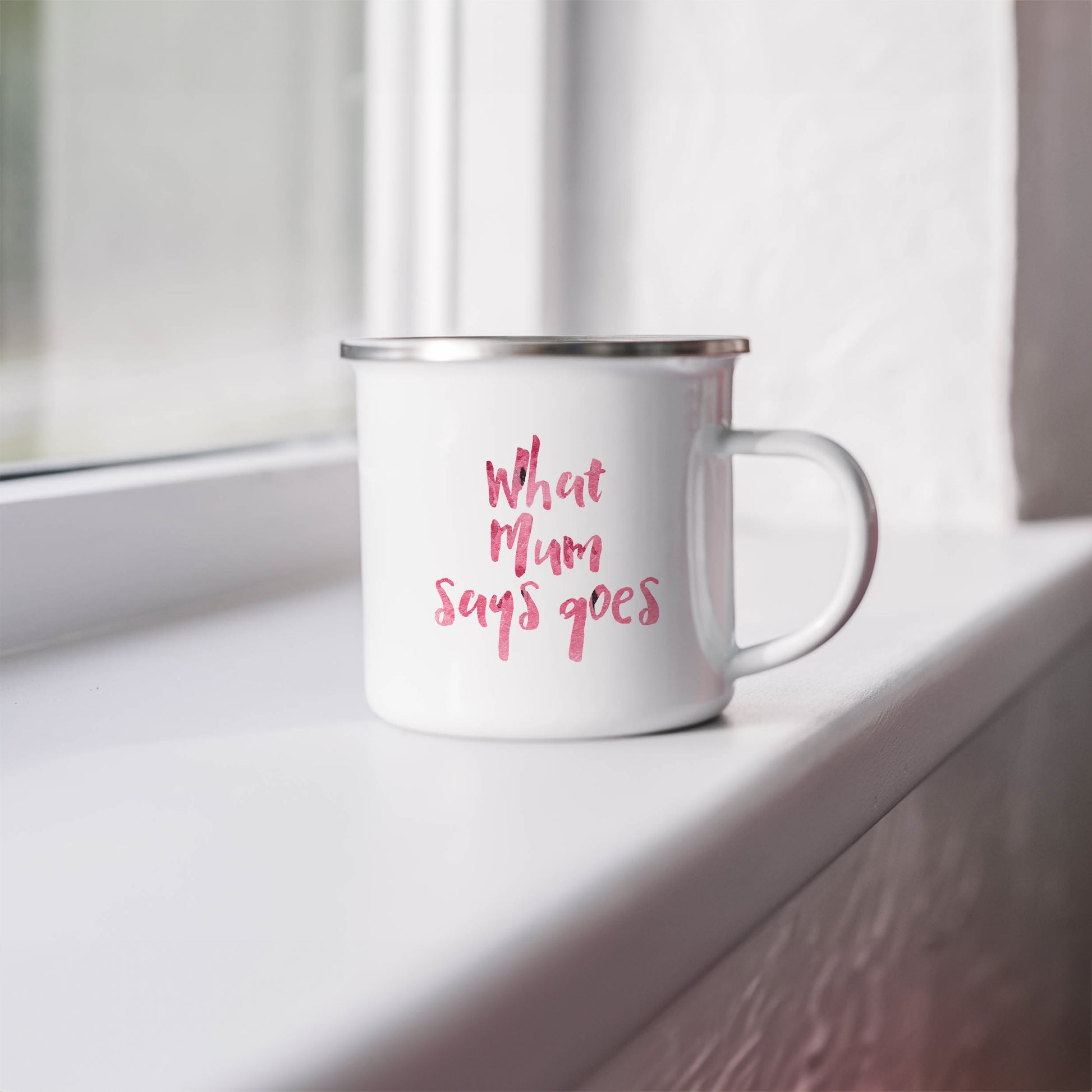 What Mum says goes | Enamel mug-Enamel mug-Adnil Creations