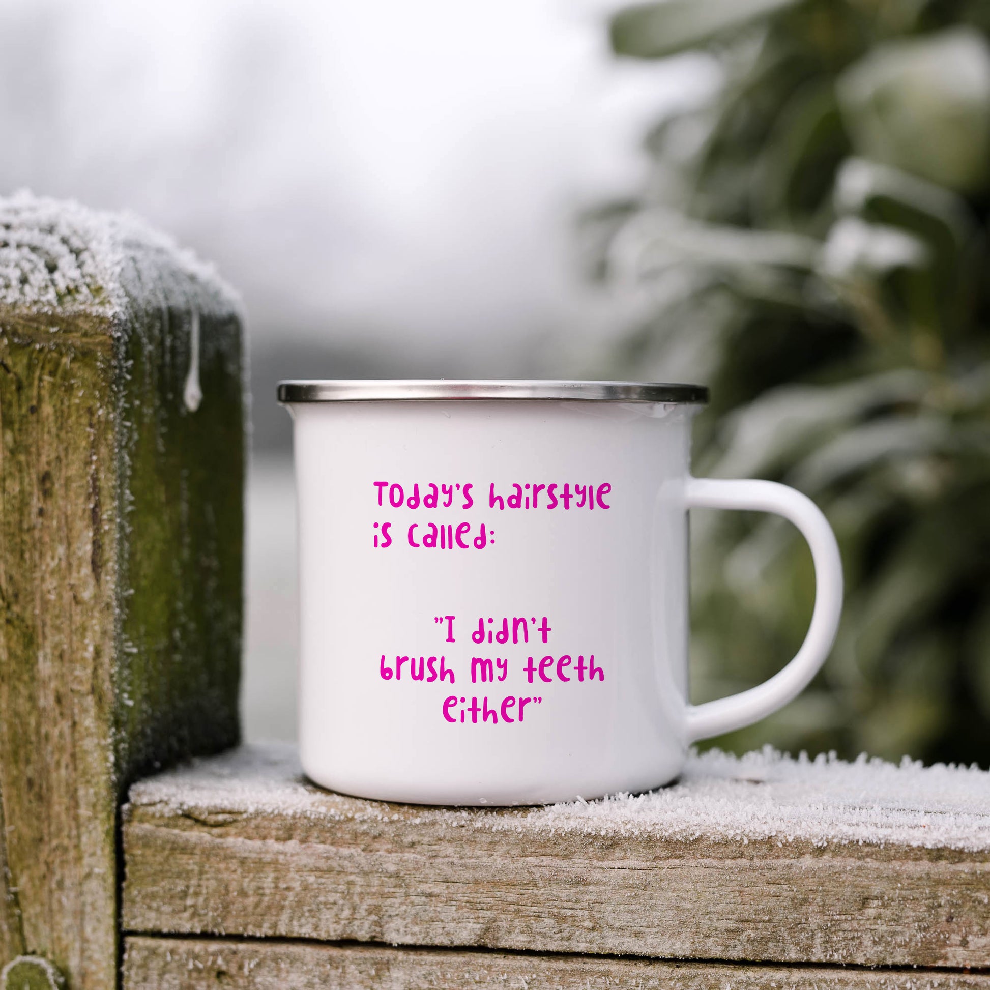 Today's hairstyle is called I didn't brush my teeth either | Enamel mug-Enamel mug-Adnil Creations