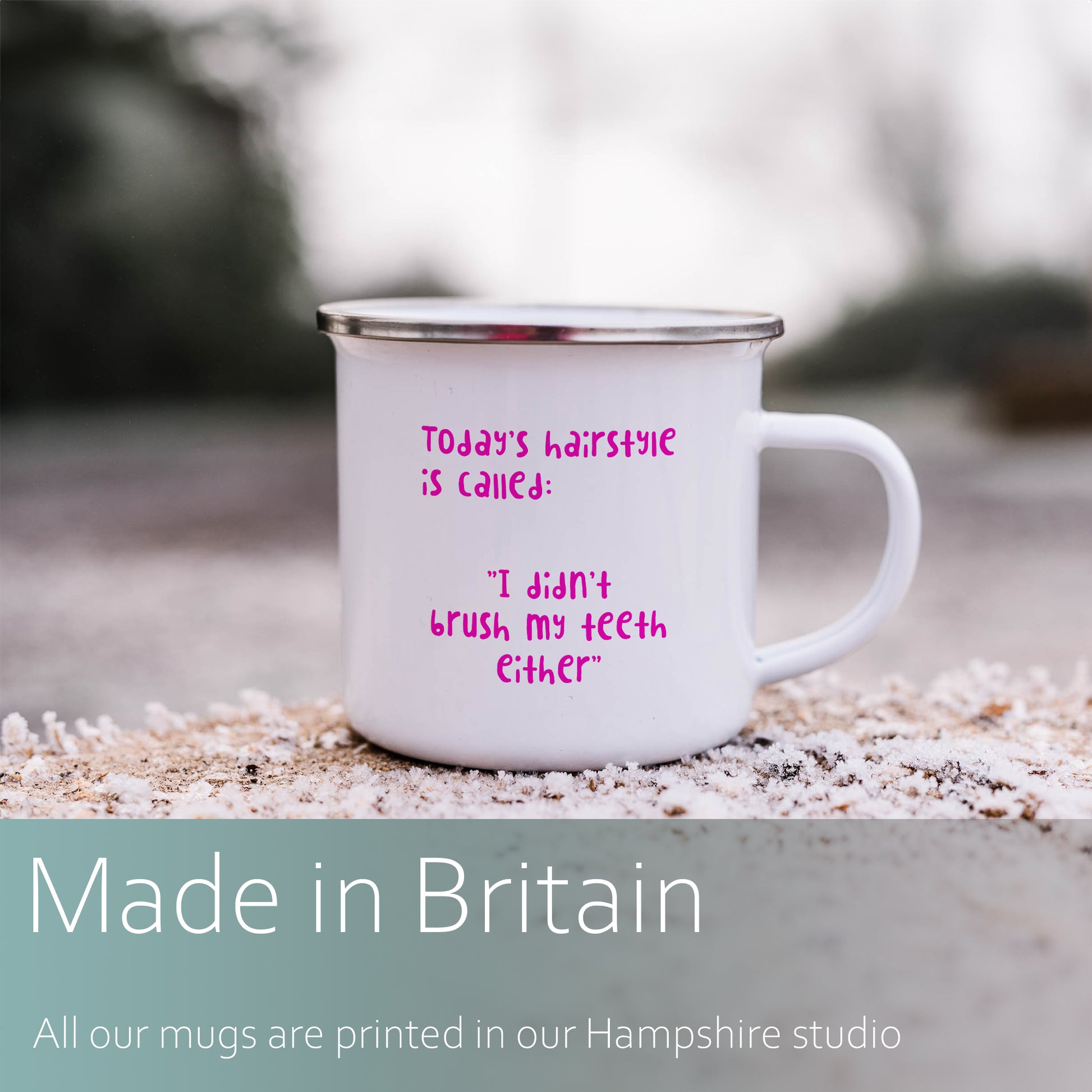 Today's hairstyle is called I didn't brush my teeth either | Enamel mug-Enamel mug-Adnil Creations