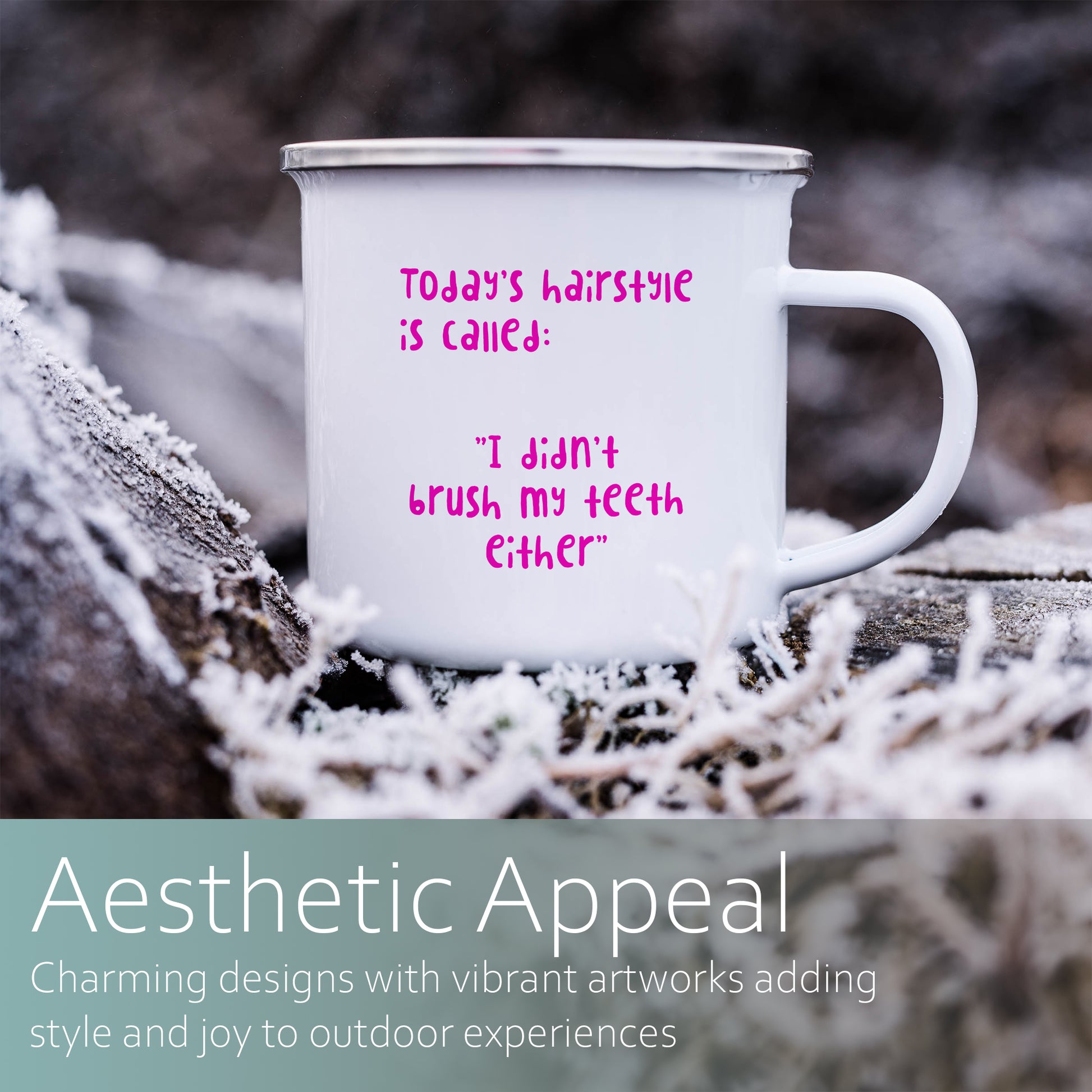 Today's hairstyle is called I didn't brush my teeth either | Enamel mug-Enamel mug-Adnil Creations