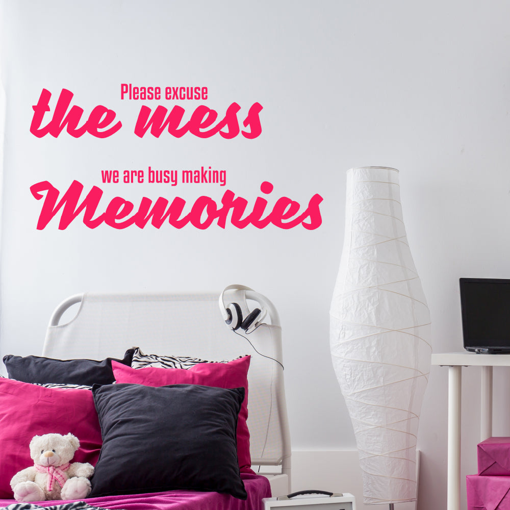 Please excuse the mess the kids are busy making memories | Wall quote-Wall quote-Adnil Creations