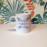 Adventure awaits those who dare | Ceramic mug
