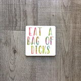 Eat a bag of dicks | Ceramic mug