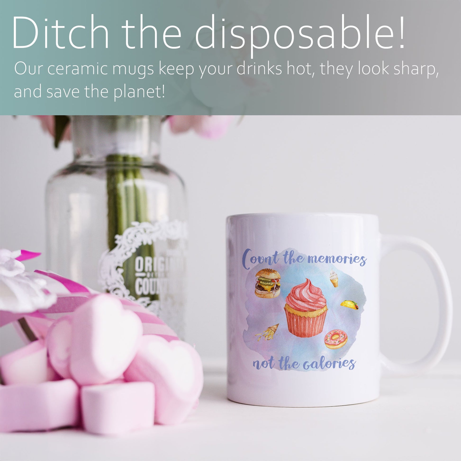 Count the memories not the calories | Ceramic mug-Ceramic mug-Adnil Creations