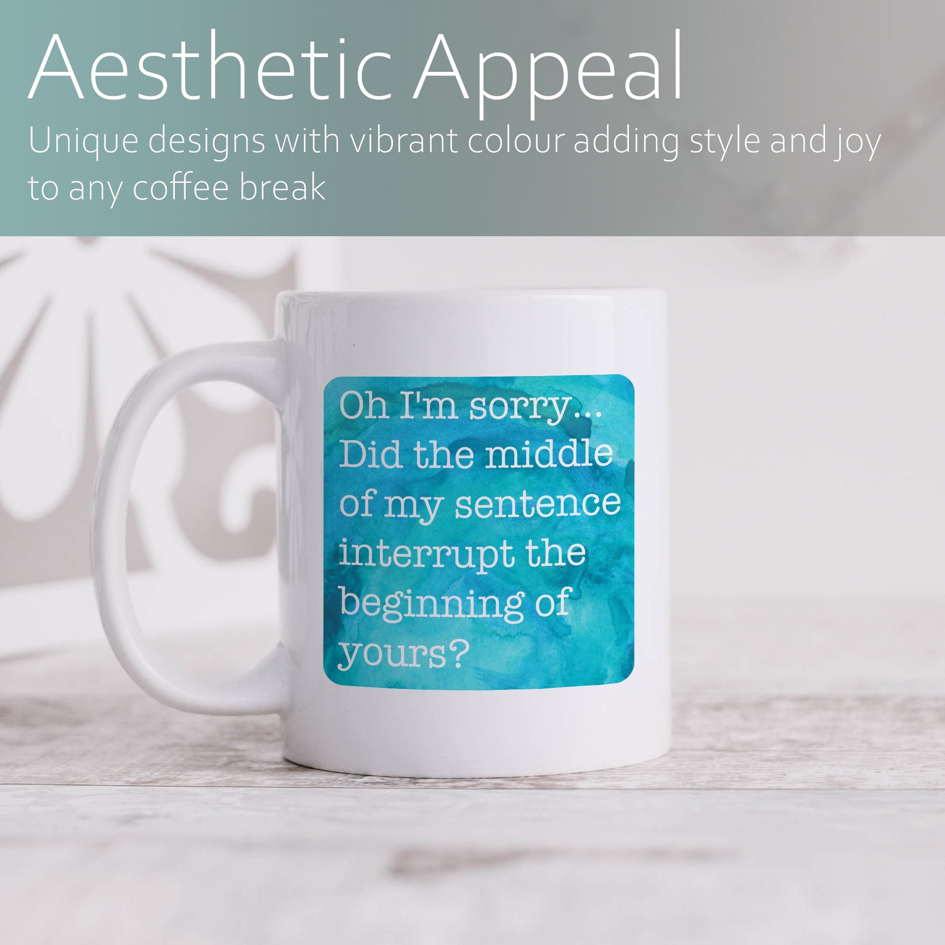 Did the middle of my sentence interrupt the beginning of yours? | Ceramic mug-Ceramic mug-Adnil Creations