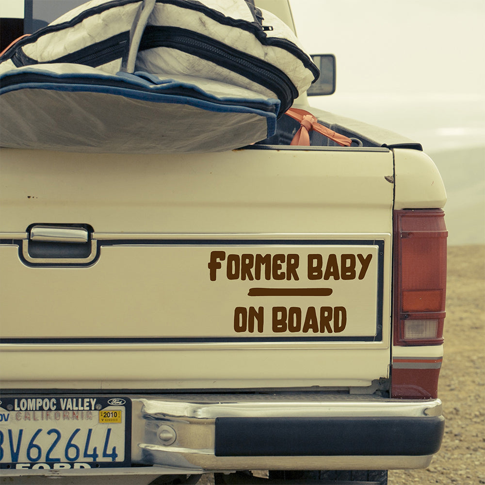 Former baby on board | Bumper sticker