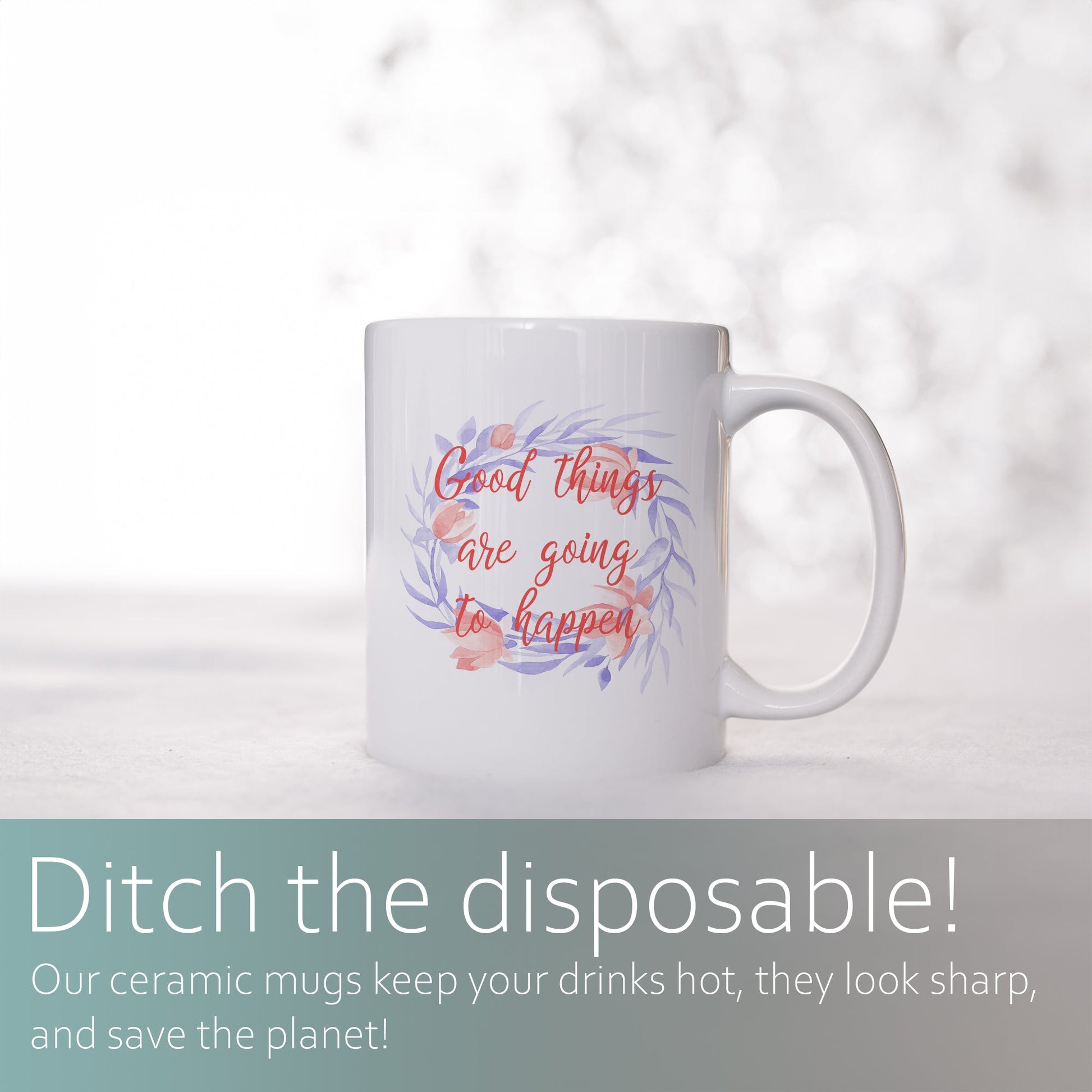 Good things are going to happen | Ceramic mug-Ceramic mug-Adnil Creations