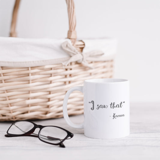 "I saw that" - Karma | Ceramic mug-Ceramic mug-Adnil Creations