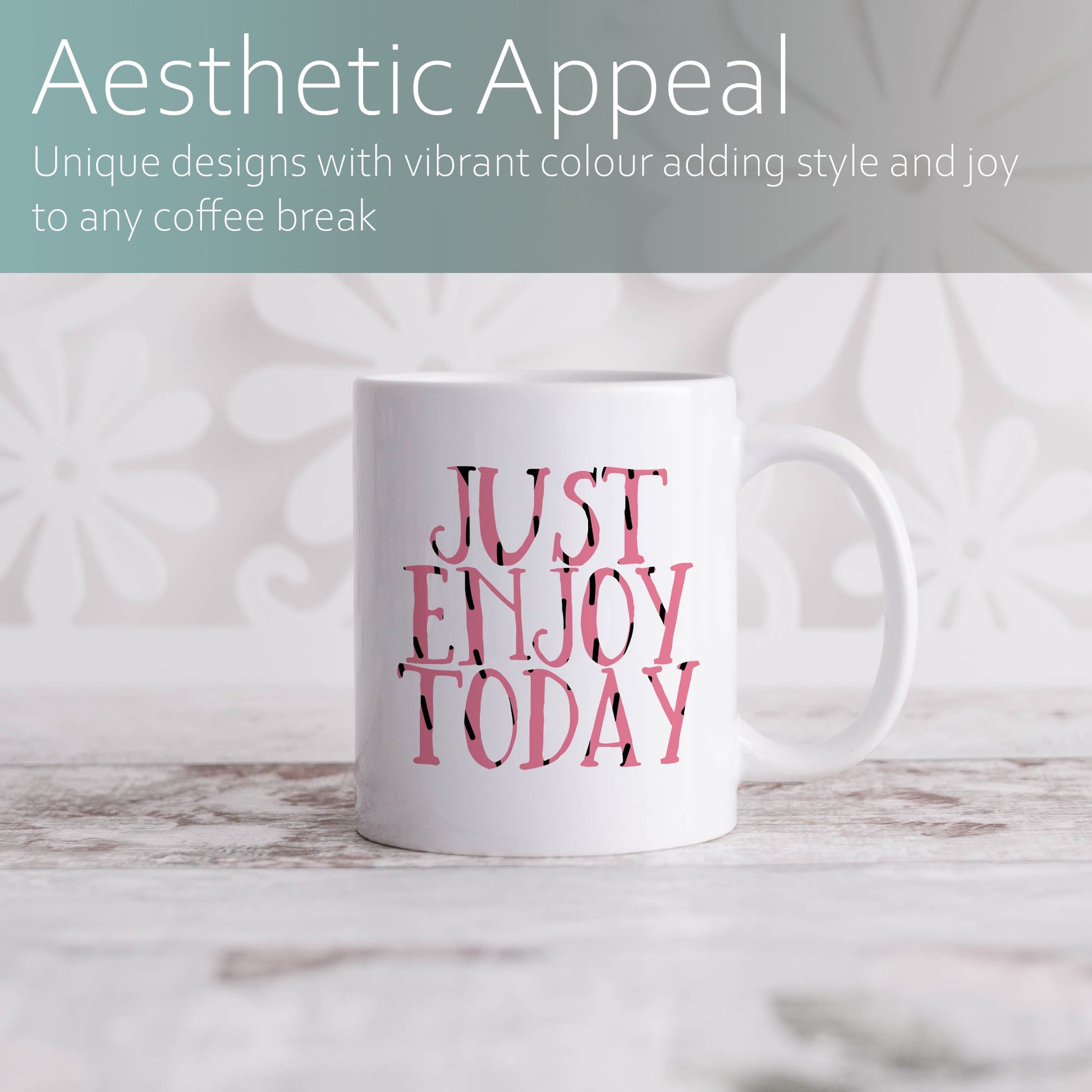 Just enjoy today | Ceramic mug-Ceramic mug-Adnil Creations