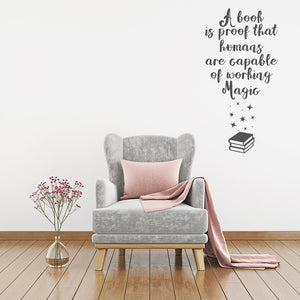 A book is proof that humans are capable of working magic | Wall quote - Adnil Creations