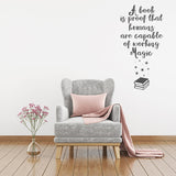 A book is proof that humans are capable of working magic | Wall quote - Adnil Creations