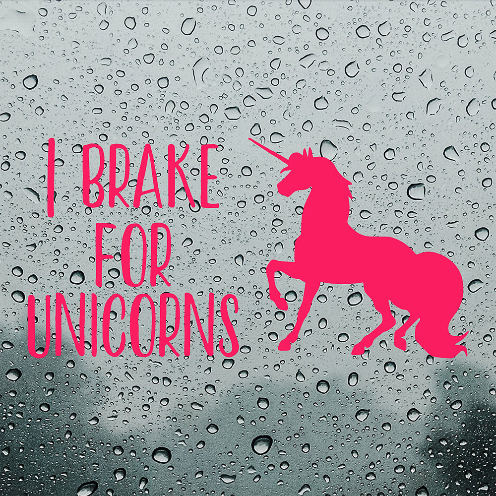 I brake for Unicorns | Bumper sticker